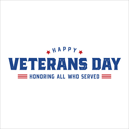 Happy Veterans Day Background, Veterans Day - Honoring All Who Served Vector Design Illustration Isolated Over White Background