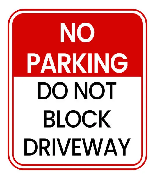 Vector illustration of No Parking Do Not Block Driveway Sign Symbol, Traffic Sign Decal Stickers