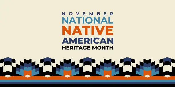 Vector illustration of Native american heritage month greeting. Vector banner, poster, card, flyer, content for social media with text Native american heritage month, november. Beige background with native ornament border.