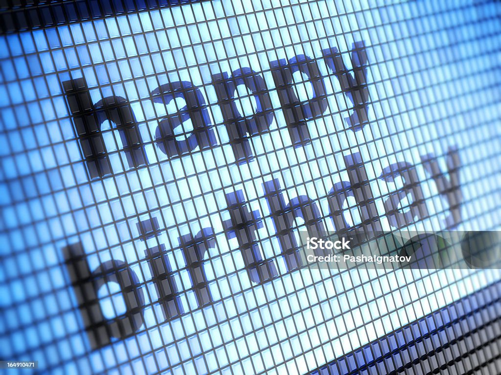 happy birthday "happy birthday" on a screen. More&gt;&gt; Birthday Stock Photo