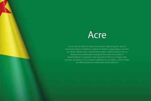 Vector illustration of flag Acre, state of Brazil, isolated on background with copyspace