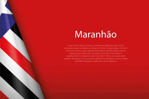 Vector illustration of flag Maranhao, state of Brazil, isolated on background with copyspace