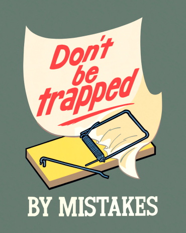 Don't Be Trapped By Mistakes