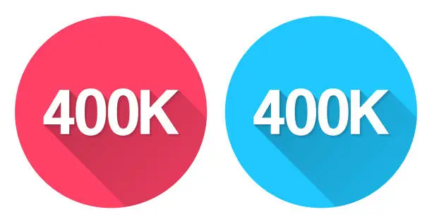 Vector illustration of 400K, 400000 - Four hundred thousand. Round icon with long shadow on red or blue background