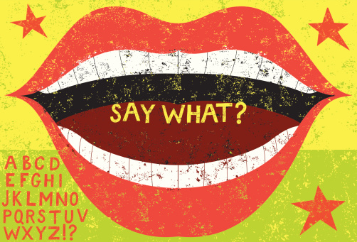 It's on the tip of your tongue so say what you're thinking or trying to remember. Create any message you want there with the block letters included. The text, mouth, and background are on a separate labeled layers.