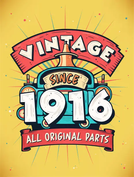Vector illustration of Vintage Since 1916, Born in 1916 Vintage Birthday Celebration.