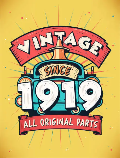 Vector illustration of Vintage Since 1919, Born in 1919 Vintage Birthday Celebration.