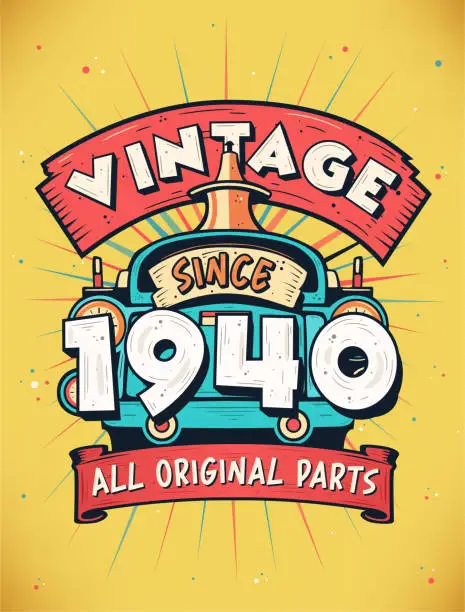 Vector illustration of Vintage Since 1940, Born in 1940 Vintage Birthday Celebration.