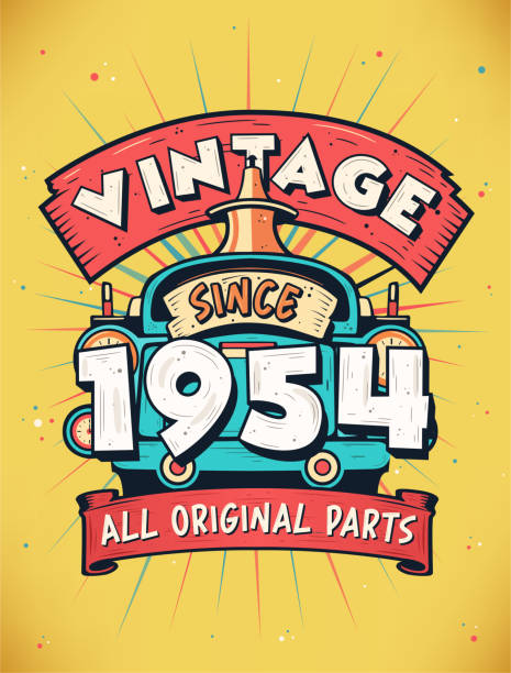Vintage Since 1954, Born in 1954 Vintage Birthday Celebration. Vintage Since 1954, Born in 1954 Vintage Birthday Celebration. 1954 illustrations stock illustrations