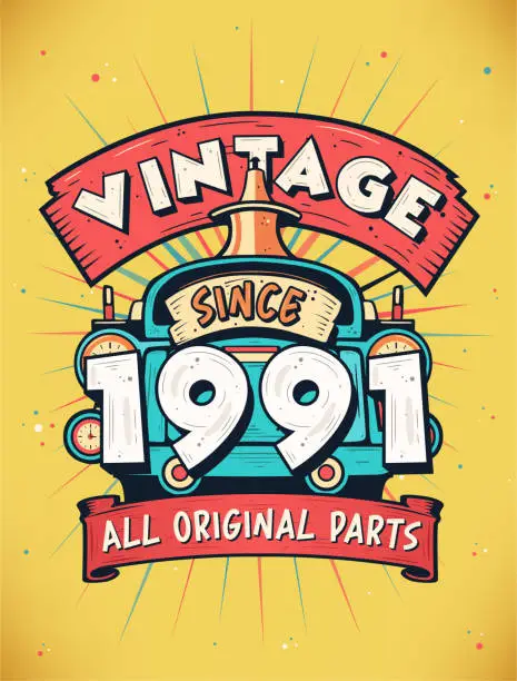 Vector illustration of Vintage Since 1991, Born in 1991 Vintage Birthday Celebration.