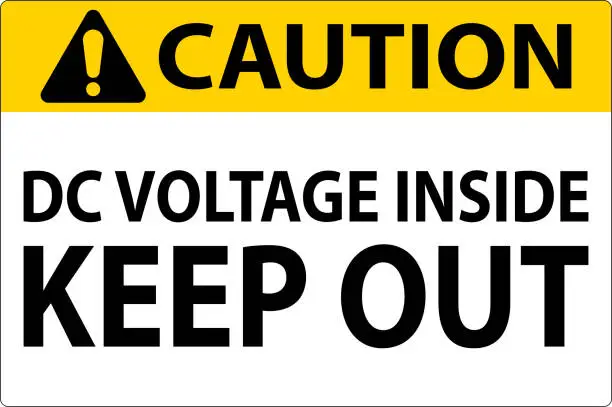 Vector illustration of Caution Keep Out Sign, DC Voltage Inside Keep Out