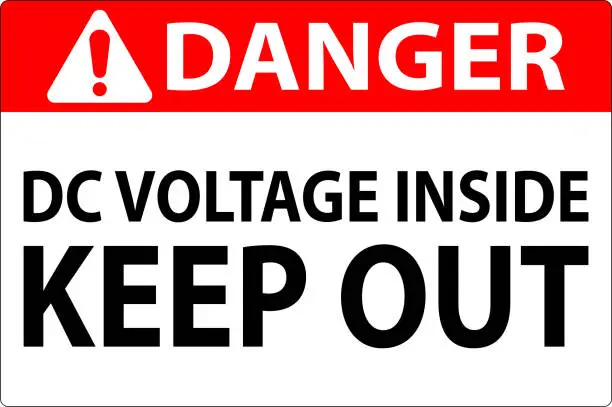 Vector illustration of Danger Keep Out Sign, DC Voltage Inside Keep Out