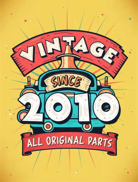 Vector illustration of Vintage Since 2010, Born in 2010 Vintage Birthday Celebration.