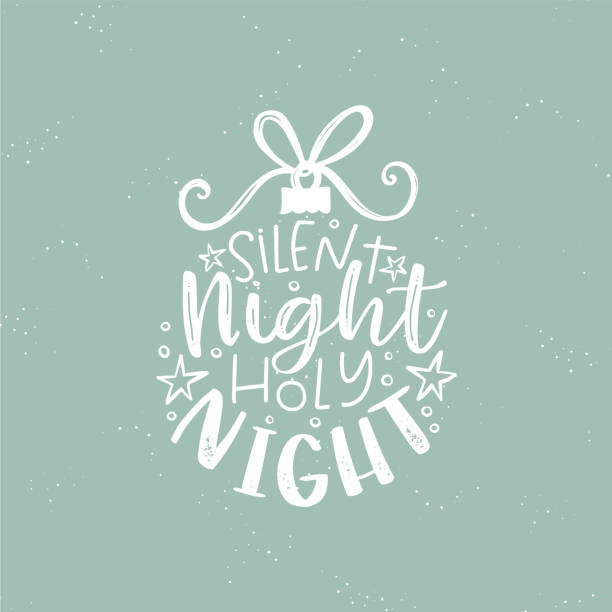 schönes handgeschriebenes weihnachtsmotiv "stille nacht, heilige nacht" - ideal für karten, einladungen, banner - silent night illustrations stock-grafiken, -clipart, -cartoons und -symbole