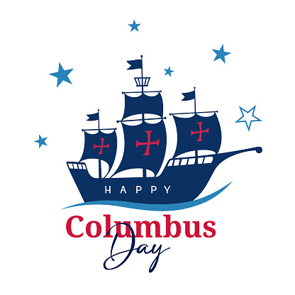 Happy Columbus Day. Greeting Card. Banner. Poster. Sticker. Logo.