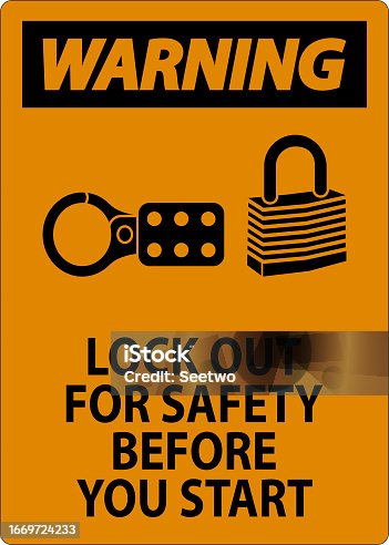 istock Warning Sign, Lock Out For Safety Before You Start 1669724233