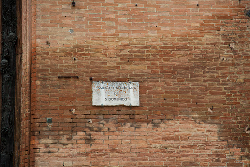 Basilica Cateriniana Di San Domenico sign, Siena, Tuscany, Italy