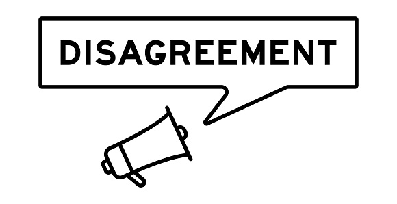 Megaphone icon with speech bubble in word disagreement on white background