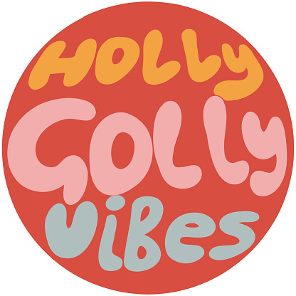 Holly Golly vibes Christmas lettering hand drawn circle. Vector illustration