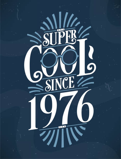 Super Cool since 1976. 1976 Birthday Typography Tshirt Design.