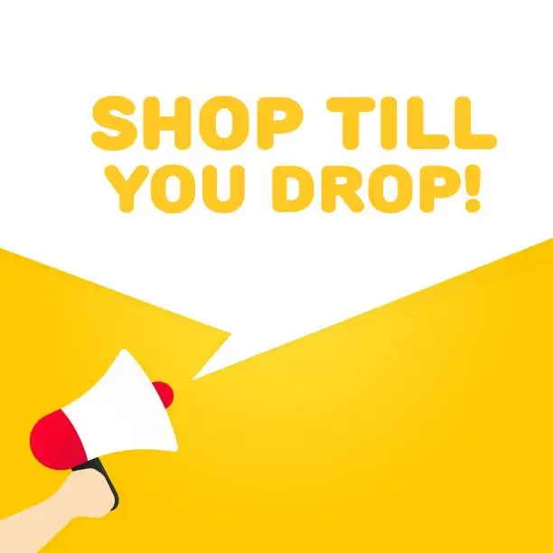 Vector illustration of Shop till you drop icon. Flat, yellow, megaphone with text, shop till you drop. Vector icon
