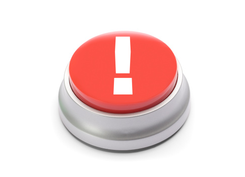 Red button with exclamation mark on it.