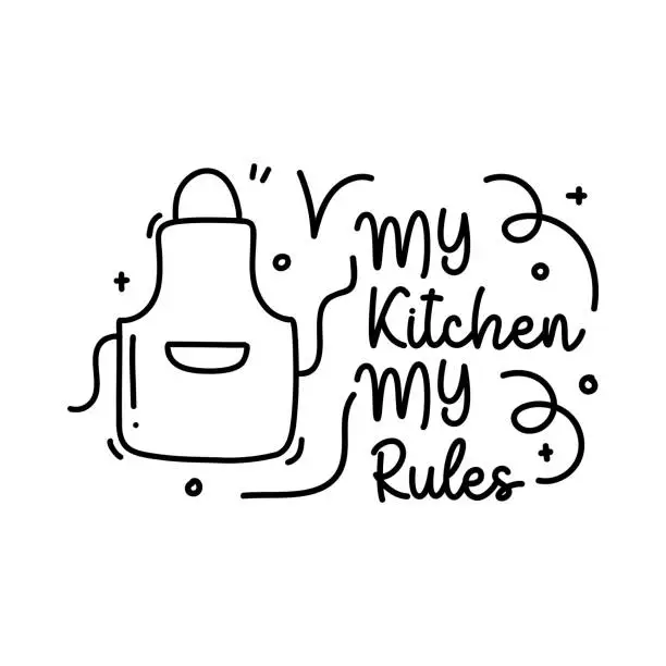 Vector illustration of My Kitchen My Rules Vector Handwritten Lettering. Cooking, Kitchen, Chef