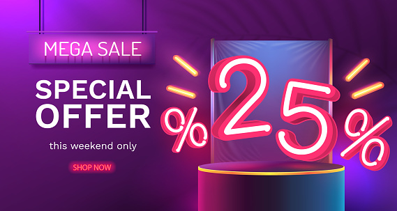 Mega sale special offer, Neon 25 off sale banner. Sign board promotion. Vector