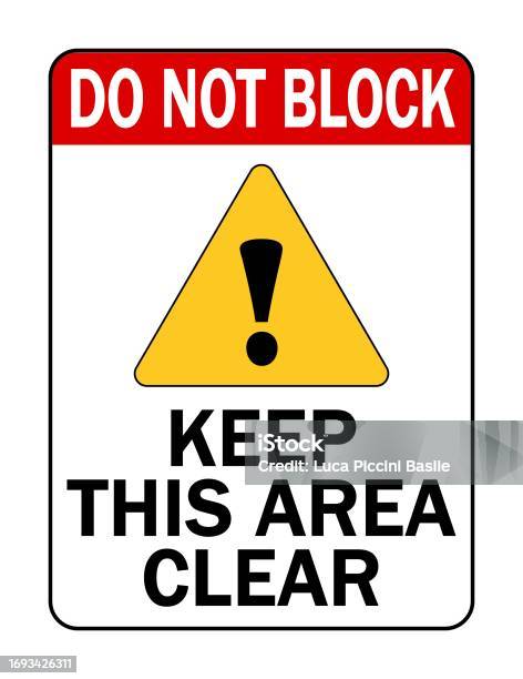 Keep Out Triangle Sign Do Not Block Keep Area Clear Warning Triangle Sign With Text Stock ...
