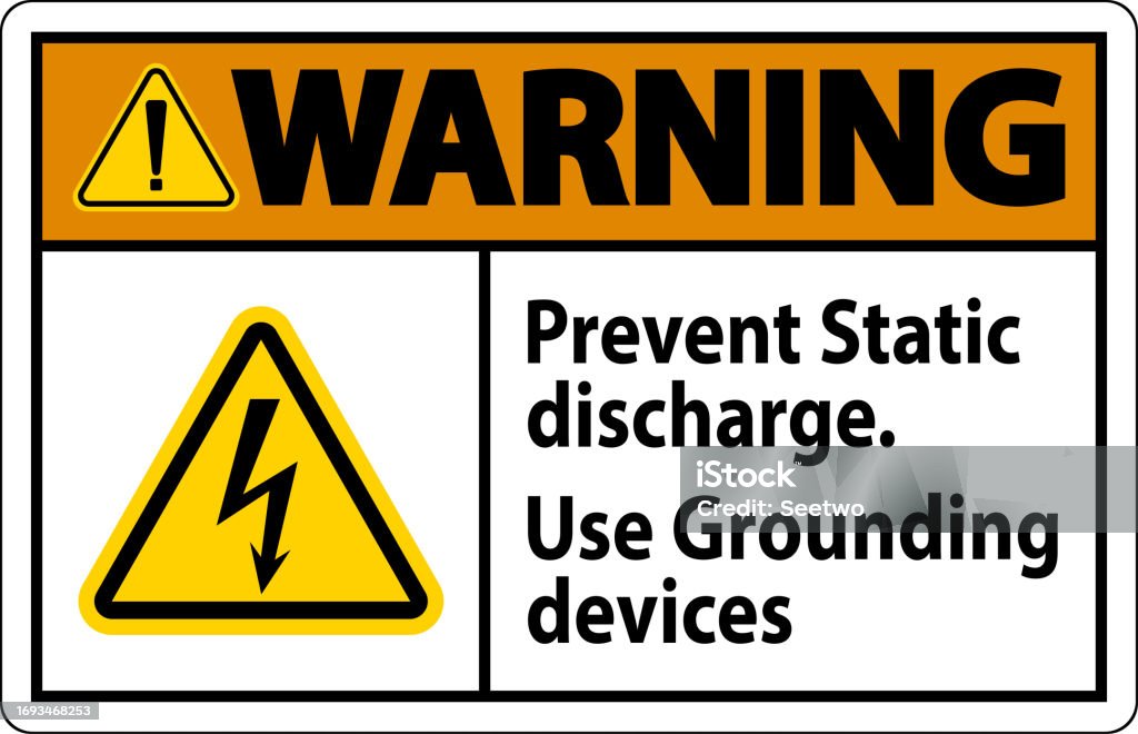 Static Discharge Sign Warning Sign Prevent Static Discharge Use Grounding Devices Stock ...