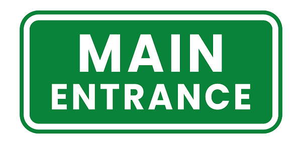 Main Entrance Sign, Main Entrance Sign Sticker, Icon, Label, Poster, Vector. White Text on Green Background, Best for Buildings, Commercial Stores, Malls, Hospitals, and other Businesses