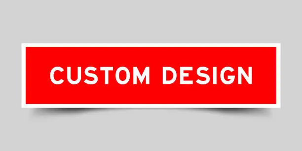 Vector illustration of Sticker label with word custom design in red color on gray background