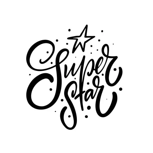 Vector illustration of Super star motivation lettering phrase sign.