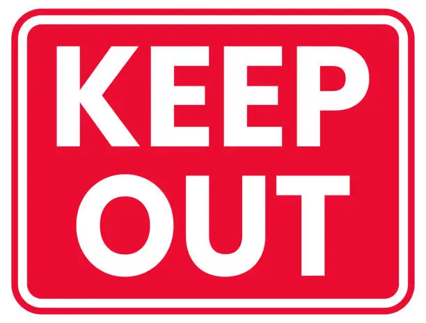 Vector illustration of Keep Out. Keep Out Sign, Icon, Symbol, Vector Illustration.