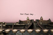 One Fine Day....on antique typewriter