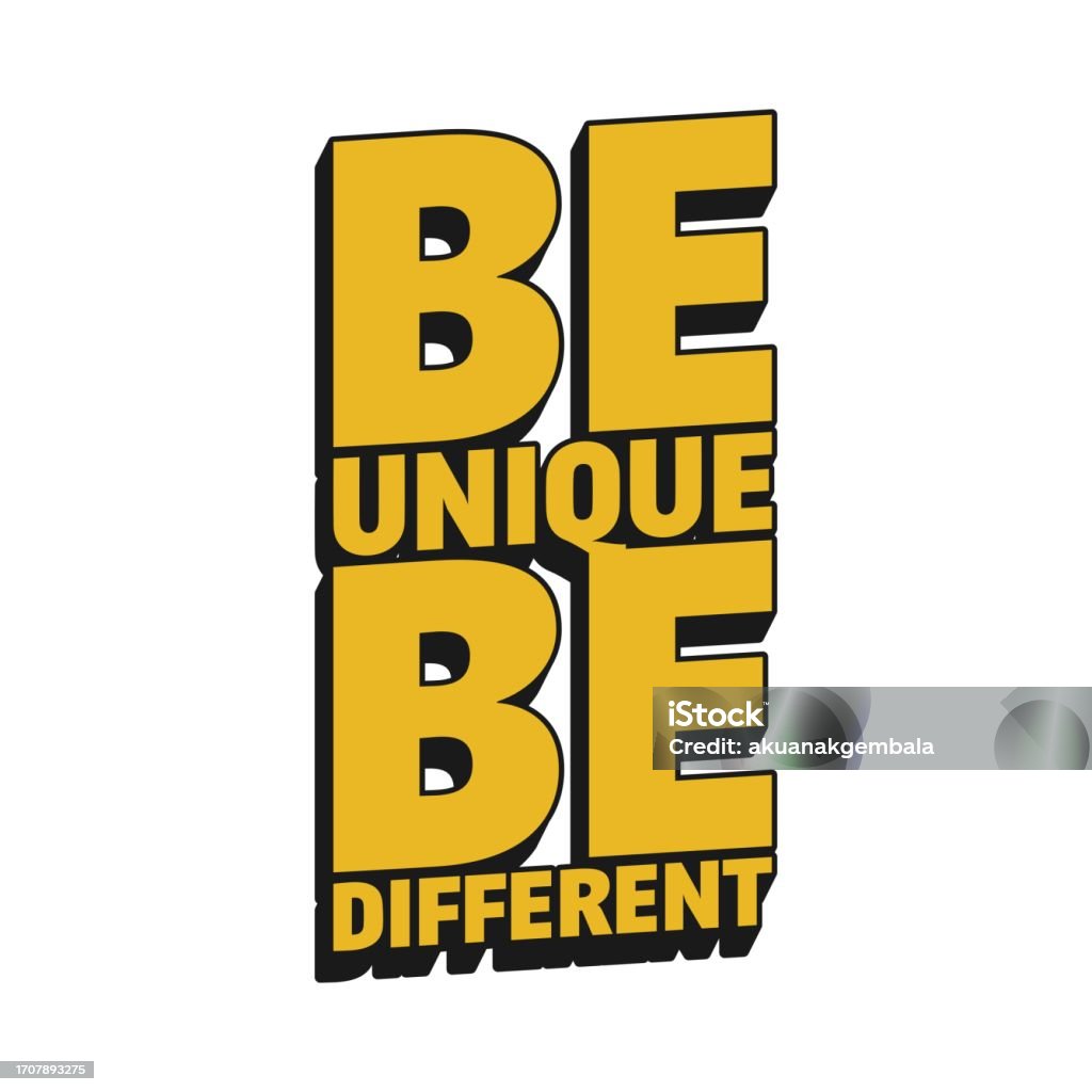 Be Unique Visual Be Unique Be Different Quote Stock Illustration - Download Image Now ...