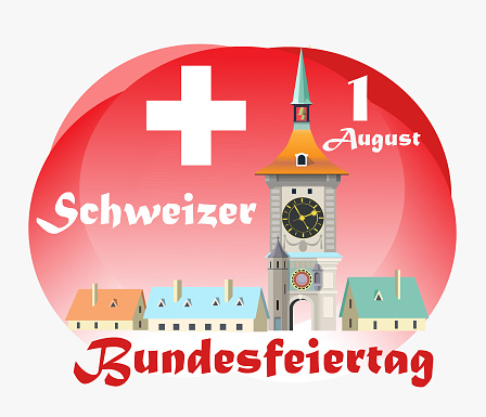 Translation from german: 1 August Swiss national holiday