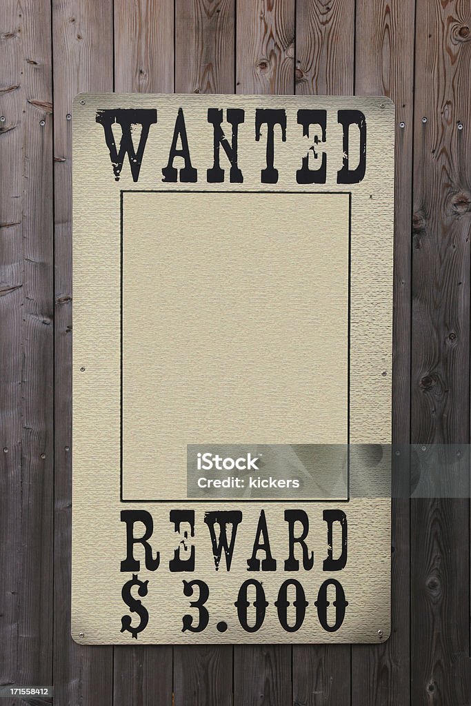 Wanted sign - Western style "A wanted sign, western style" Poster Stock Photo