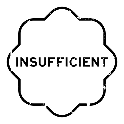 Grunge black insufficient word round seal stamp on white background