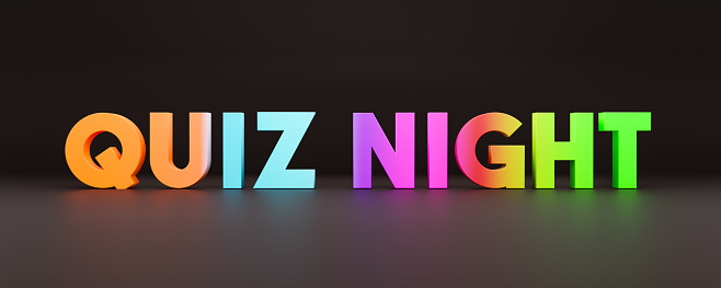 Quiz Night. Multi colored banner with the message, quiz night in capital letters. Leisure games, game night, leisure activity, entertainment event, playing. 3D illustration