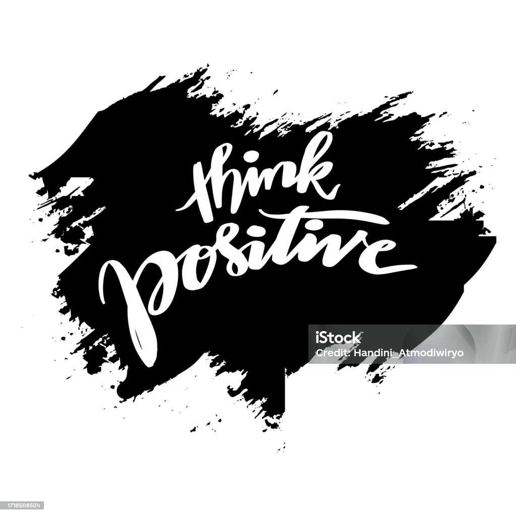 Think Hand Drawn Think Positive Hand Drawn Lettering Phrase Vector Illustration Stock ...