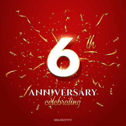 Sixth Anniversary Celebrating text with golden serpentine and confetti on red background. Vector six anniversary celebration event square template with white numbers with gold frame.