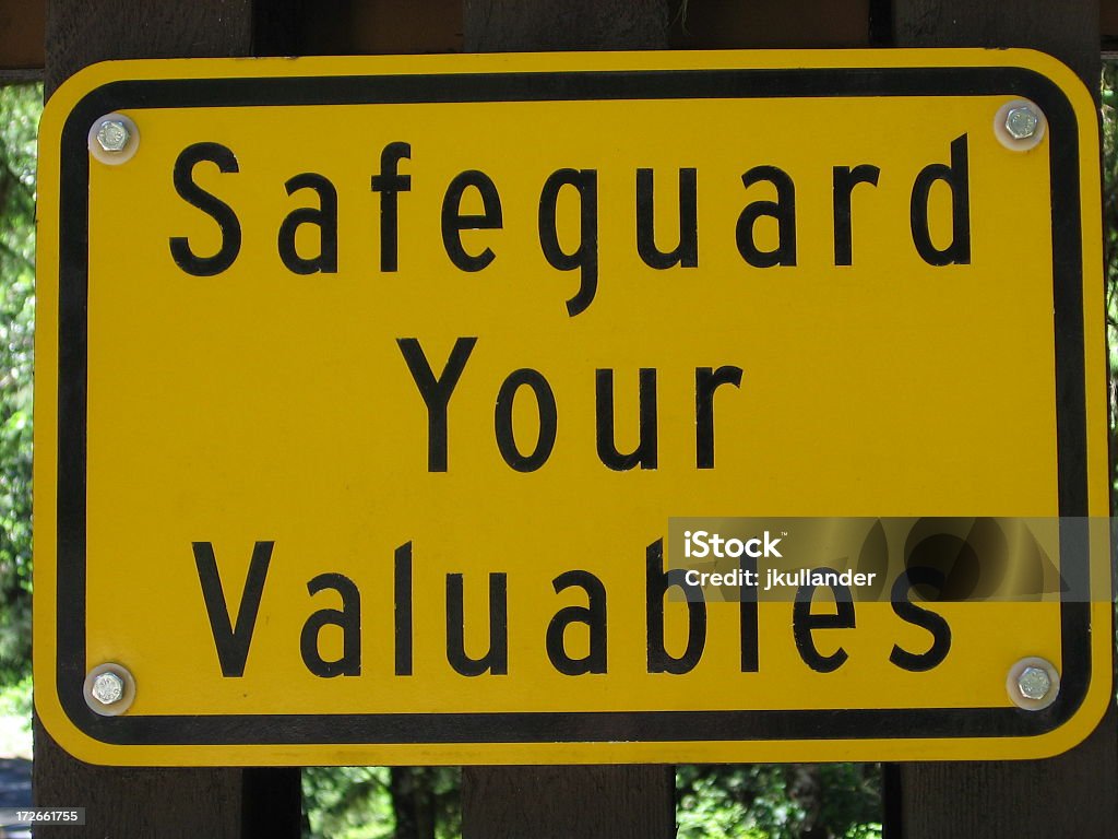 Safeguard Your Valuables A sign that says "Safeguard Your Valuables." Chance Stock Photo