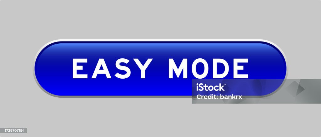 Capsule Shape Button Blue Color Capsule Shape Button With Word Easy Mode On Gray Background ...
