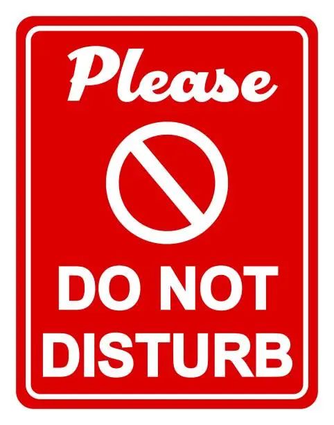 Vector illustration of Please do not disturb, information sign on red background.