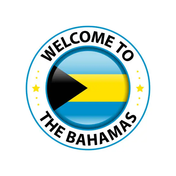 Vector illustration of Vector Stamp. Welcome to the Bahamas. Glossy Icon with National Flag