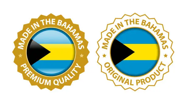 Vector illustration of Made in the Bahamas. Vector Premium Quality and Original Product Stamp. Glossy Icon with National Flag. Seal Template