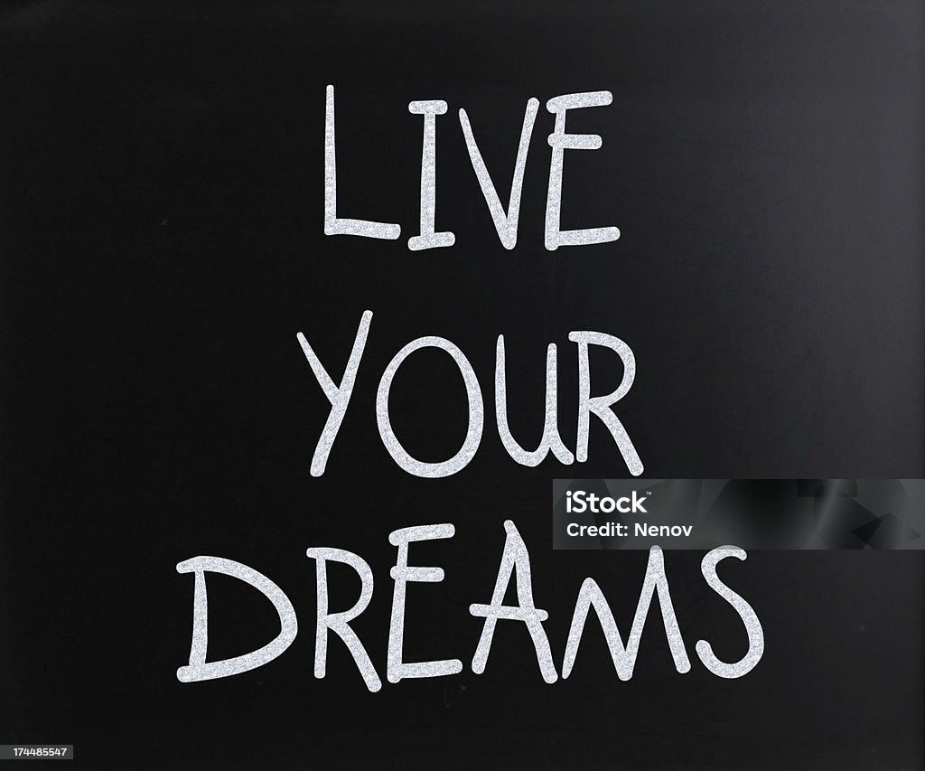"Lebe deinen Traum" handschriftliche mit weißer Kreide auf einer Tafel - Lizenzfrei Einzelwort Stock-Foto