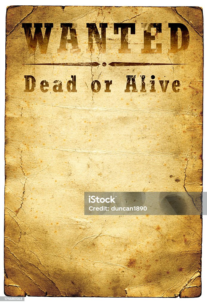 Wanted Poster Wild West An old wanted poster from the American Wild West Vitality Stock Photo