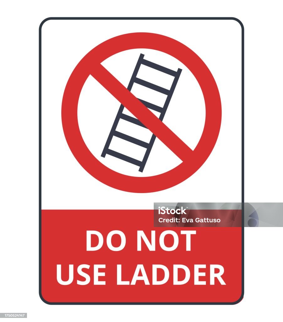 Prohibited Ladder Do Not Use Ladder Symbol Stock Illustration - Download Image Now ...